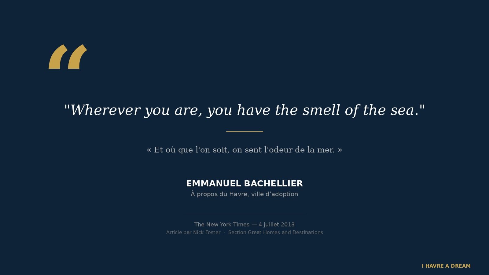Citation Emmanuel Bachellier — wherever you are you have the smell of the sea